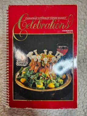 Canadian Lutheran Ladies Celebrations Cookbook Volume II Spiral Bound Red Cover